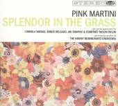 SPLENDOR IN THE GRASS (DIG)-PINK MARTINI