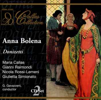 ANNA BOLENA-DONIZETTI / CALLAS / RAIMONDI / 