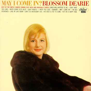 MAY I COME IN-BLOSSOM DEARIE