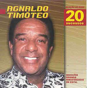 SELECAO DE OURO - 20 SUCESSOS-AGNALDO TIMOTEO