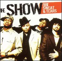 DEBT SWEAT & TEARS-SHOW