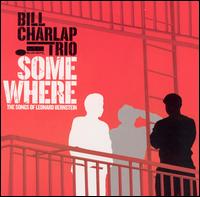 SOMEWHERE: SONGS OF LEONARD BERNSTEIN-BILL CHARLAP