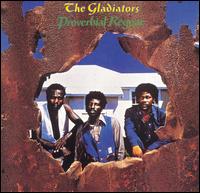 PROVERBIAL REGGAE (HOL)-GLADIATORS