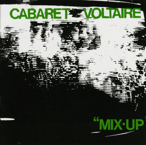 MIX-UP-CABARET VOLTAIRE