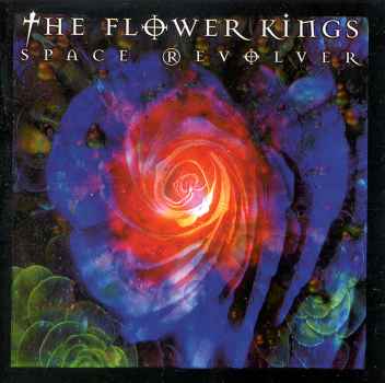 SPACE REVOLVER-FLOWER KINGS