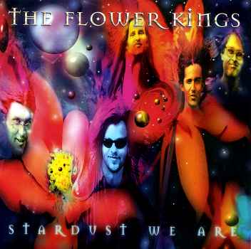 STARDUST WE ARE-FLOWER KINGS
