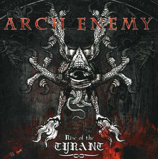 RISE OF THE TYRANT-ARCH ENEMY