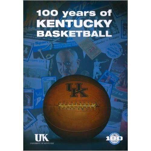 100 YEARS OF KENTUCKY BASKETBALL-100 YEARS OF KENTUCKY BASKETBALL