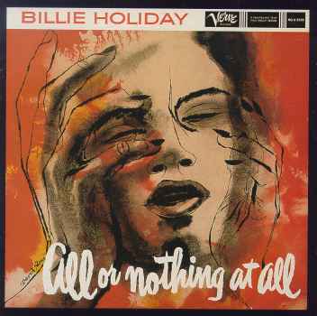 ALL OR NOTHING AT ALL-BILLIE HOLIDAY