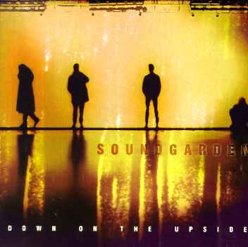 DOWN ON THE UPSIDE-SOUNDGARDEN
