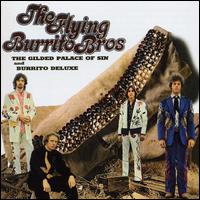 GILDED PALACE OF SIN / BURRITO DELUXE-FLYING BURRITO BROTHERS