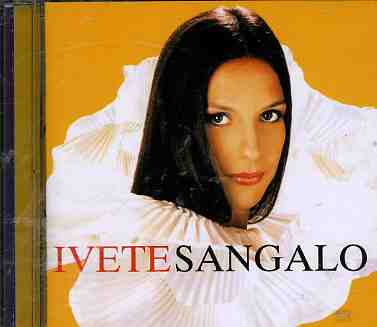 IVETE SANGALO-IVETE SANGALO