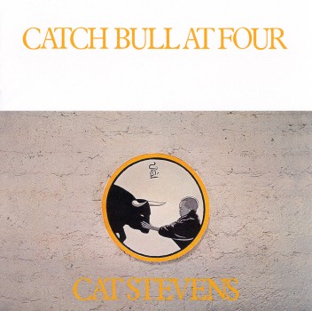 CATCH BULL AT FOUR (RMST)-CAT ( YUSUF ) STEVENS