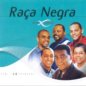 SEM LIMITE - 30 SUCESSOS-RACA NEGRA