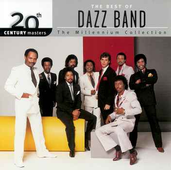 20TH CENTURY MASTERS: MILLENNIUM COLLECTION-DAZZ BAND