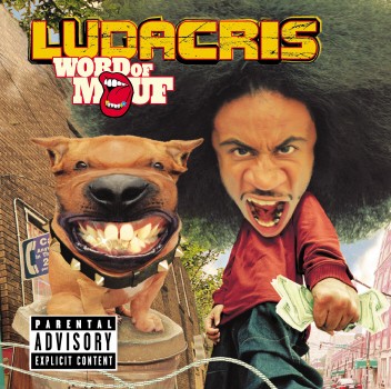 WORD OF MOUF-LUDACRIS