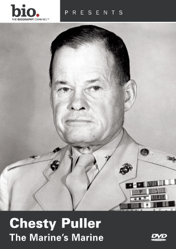 BIOGRAPHY: CHESTY PULLER - MARINE'S MARINE / (-BIOGRAPHY: CHESTY PULLER - MARINE'S MARINE / (