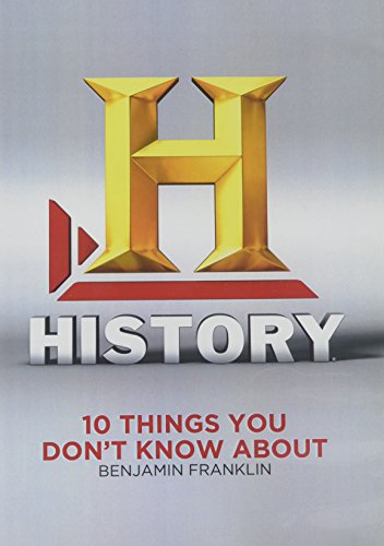 10 THINGS: BENJAMIN FRANKLIN-10 THINGS