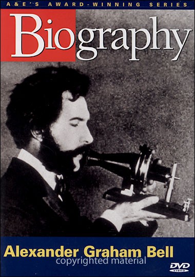 BIOGRAPHY: ALEXANDER GRAHAM BELL / (MOD)-BIOGRAPHY: ALEXANDER GRAHAM BELL / (MOD)