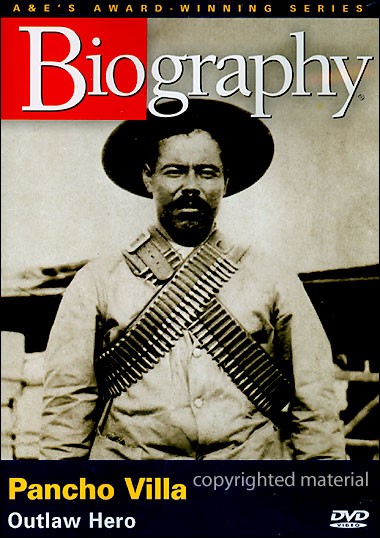 BIOGRAPHY: PANCHO VILLA / (MOD)-BIOGRAPHY: PANCHO VILLA / (MOD)