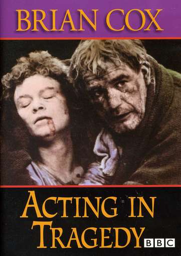 ACTING IN TRAGEDY: BRIAN COX-ACTING IN TRAGEDY: BRIAN COX