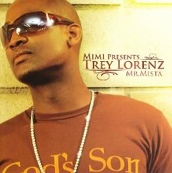 MR MISTA-MIMI PRESENTS TREY LORENZ