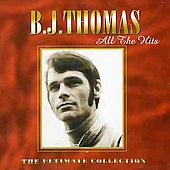 ALL THE HITS-B.J. THOMAS