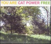 YOU ARE FREE-CAT POWER