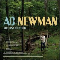SHUT DOWN THE STREETS-A.C. NEWMAN