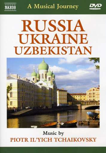 RUSSIA UKRAINE UZBEKISTAN-A MUSICAL JOURNEY