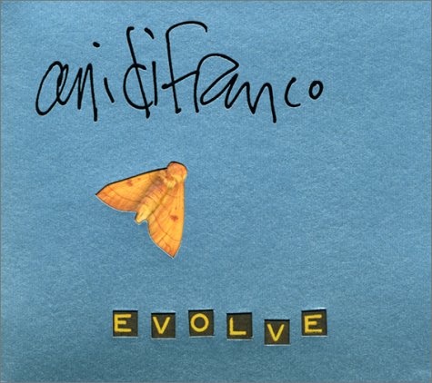 EVOLVE-ANI DIFRANCO