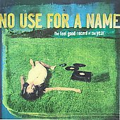 FEEL GOOD RECORD OF THE YEAR-NO USE FOR A NAME