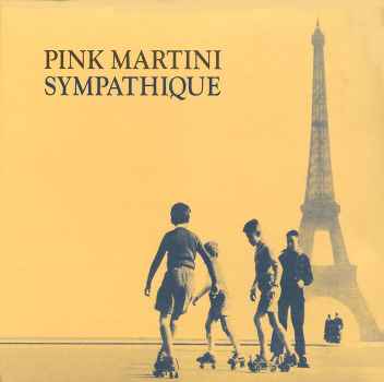 SYMPATHIQUE-PINK MARTINI