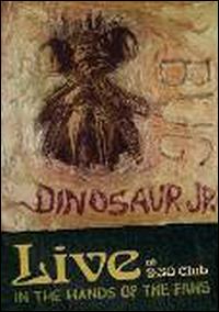 BUG LIVE AT 9:30 CLUB: IN THE HANDS OF THE FANS-DINOSAUR JR