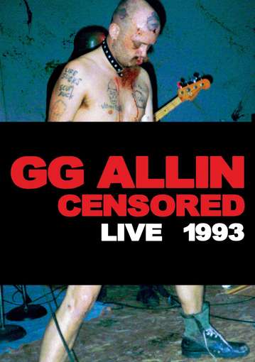 CENSORED / UNCENSORED / (NTSC)-GG ALLIN