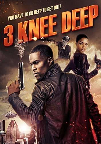 3 KNEE DEEP-3 KNEE DEEP