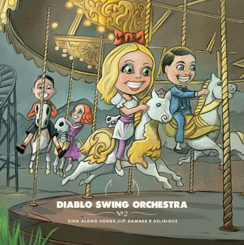 SING-ALONG SONGS FOR THE DAMNED & DELIRIOUS-DIABLO SWING ORCHESTRA