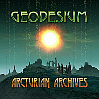 ARCTURIAN ARCHIVES-GEODESIUM