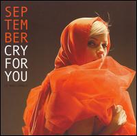 CRY FOR YOU-SEPTEMBER