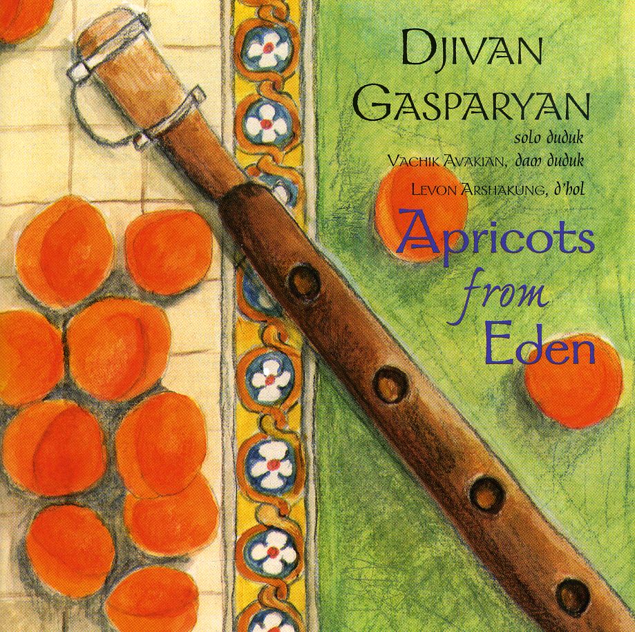 APRICOTS FROM EDEN-DJIVAN GASPARYAN