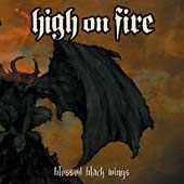BLESSED BLACK WINGS-HIGH ON FIRE