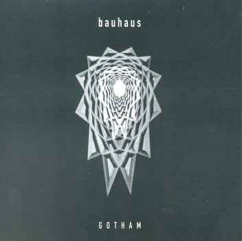 GOTHAM-BAUHAUS