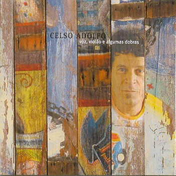 VOZ VIOLAO E ALGUMAS DOBRAS-CELSO ADOLFO