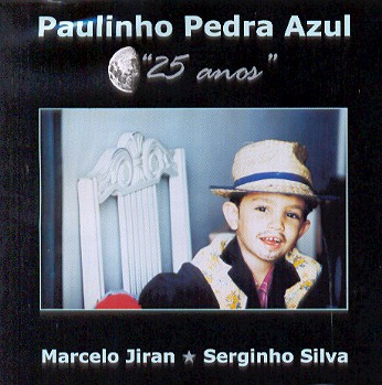 25 ANOS-PAULINHO PEDRA AZUL