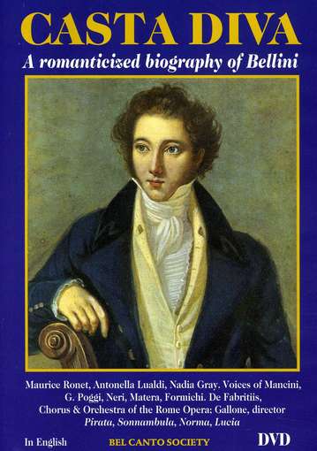 CASTA DIVA: ROMANTICIZED BIOGRAPHY OF BELLINI-BELLINI / RONET / LUSALDI / GRAY / 