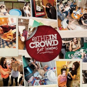 BEST INTENTIONS (DIG)-WE ARE THE IN CROWD