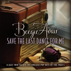 SAVE THE LAST DANCE FOR ME-BEEGIE ADAIR