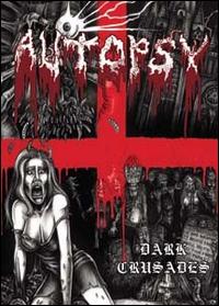 DARK CRUSADES-AUTOPSY