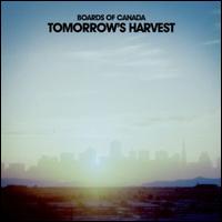 TOMORROW'S HARVEST (DIG)-BOARDS OF CANADA