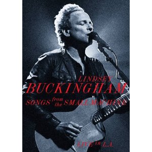 SONGS FROM THE SMALL MACHINE - LIVE IN L.A.-LYNDSEY BUCKINGHAM